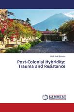 Post-Colonial Hybridity: Trauma and Resistance