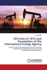 Oil Crisis of 1973 and Foundation of the International Energy Agency