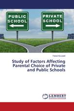 Study of Factors Affecting Parental Choice of Private and Public Schools