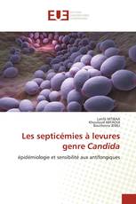 Les septicémies à levures genre Candida