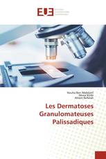 Les Dermatoses Granulomateuses Palissadiques