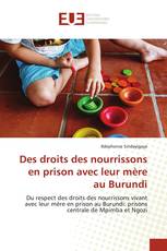 Des droits des nourrissons en prison avec leur mère au Burundi