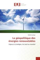 La géopolitique des énergies renouvelables