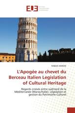 L'Apogée au chevet du Berceau Italien Legislation of Cultural Heritage