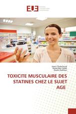 TOXICITE MUSCULAIRE DES STATINES CHEZ LE SUJET AGE