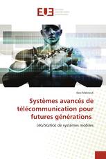 Systèmes avancés de télécommunication pour futures générations