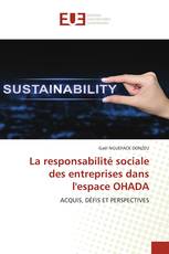 La responsabilité sociale des entreprises dans l'espace OHADA