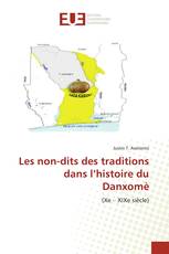 Les non-dits des traditions dans l’histoire du Danxomè