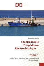 Spectroscopie d'Impédance Electrochimique Tome 1