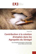 Contribution à la création d'emplois dans les Agropoles du Sénégal