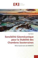 Sensibilité Géomécanique pour la Stabilité des Chambres Souterraines