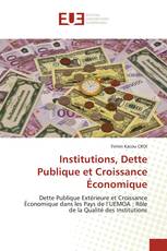 Institutions, Dette Publique et Croissance Économique