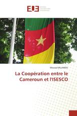 La Coopération entre le Cameroun et l'ISESCO