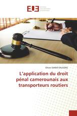 L’application du droit pénal camerounais aux transporteurs routiers