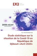 Étude statistique sur la situation de la Covid-19 en République de Djibouti «Avril 2020»