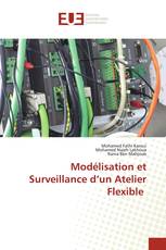 Modélisation et Surveillance d’un Atelier Flexible