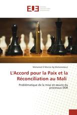 L'Accord pour la Paix et la Réconciliation au Mali