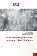 Les leucodystrophies sans marqueurs biochimiques