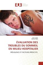 ÉVALUATION DES TROUBLES DU SOMMEIL EN MILIEU HOSPITALIER