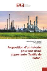 Proposition d’un tutoriel pour une usine apprenante (Textile de Batna)