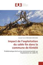 Impact de l’exploitation du sable fin dans la commune de Kintélé