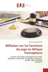 Réflexion sur les fonctions du juge en Afrique francophone