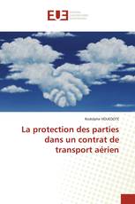 La protection des parties dans un contrat de transport aérien