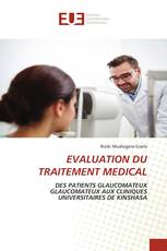 EVALUATION DU TRAITEMENT MEDICAL