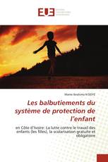 Les balbutiements du système de protection de l’enfant