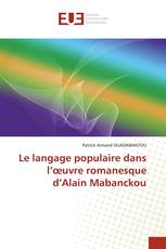 Le langage populaire dans l’œuvre romanesque d’Alain Mabanckou