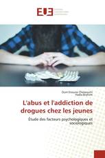 L'abus et l'addiction de drogues chez les jeunes