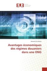 Avantages économiques des régimes douaniers dans une ONG