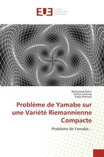 Problème de Yamabe sur une Variété Riemannienne Compacte