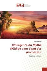 Résurgence du Mythe d'Œdipe dans Sang des promesses