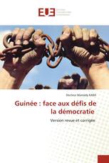 Guinée : face aux défis de la démocratie