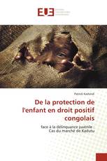 De la protection de l'enfant en droit positif congolais