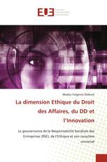 La dimension Ethique du Droit des Affaires, du DD et l’Innovation
