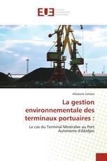 La gestion environnementale des terminaux portuaires :