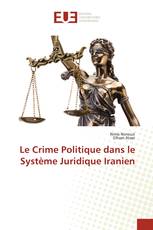 Le Crime Politique dans le Système Juridique Iranien