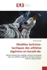 Modèles technico-tactiques des athlètes algériens en karaté-do