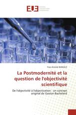 La Postmodernité et la question de l'objectivité scientifique