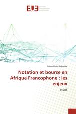 Notation et bourse en Afrique Francophone : les enjeux