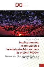 Implication des communautés locales/autochtones dans les projets REDD+