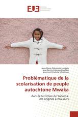 Problématique de la scolarisation de peuple autochtone Mwaka