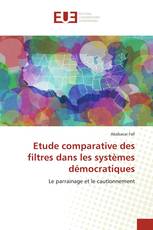 Etude comparative des filtres dans les systèmes démocratiques