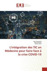 L'intégration des TIC en Médecine pour faire face à la crise COVID-19