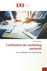 L'utilisation du marketing sensoriel