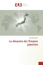 Le désastre de l’Empire japonais