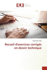 Recueil d'exercices corrigés en dessin technique