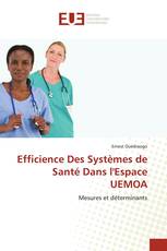 Efficience Des Systèmes de Santé Dans l'Espace UEMOA